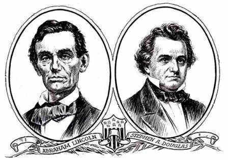 Abraham Lincoln - Stephen Douglas